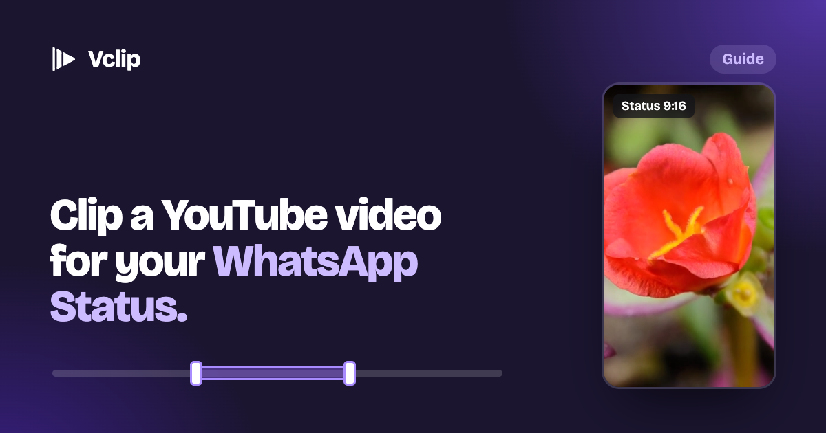 Vclip's timeline with a short part of a video pinned between two handles, under the words: clip a YouTube video for your WhatsApp Status.